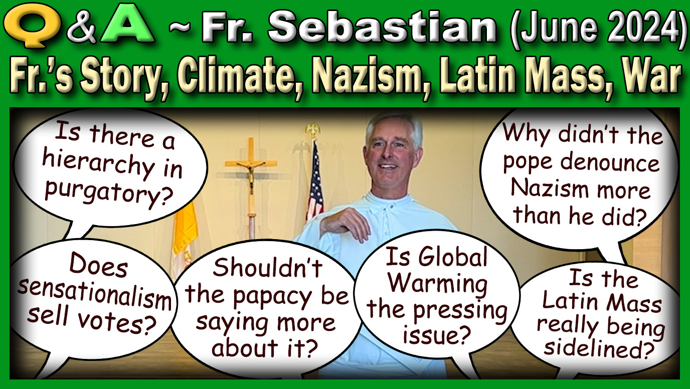 June 2024 - Catholic Answers with Fr. Sebastian