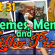 Time Travel (Part 31) - Schemes Memes and Killer Pizza