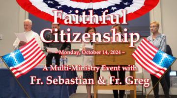 Faithful Stewards Vote - Fr. Sebastian and Fr. Greg at St. Edward, Oct. 16, 2024